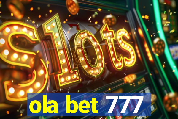 ola bet 777